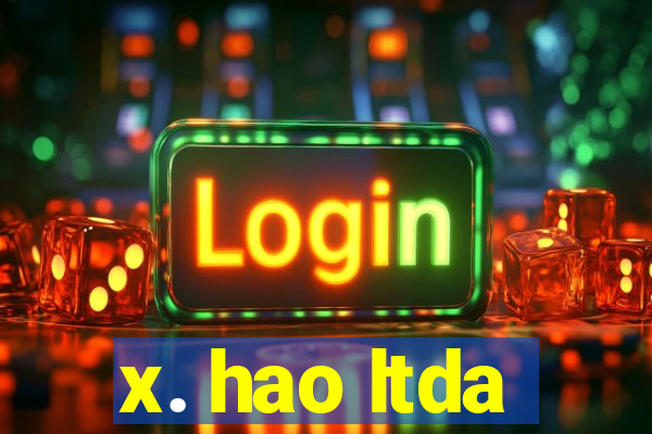 x. hao ltda