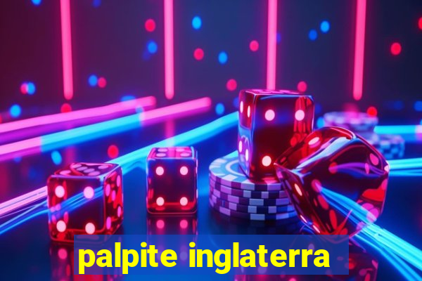 palpite inglaterra