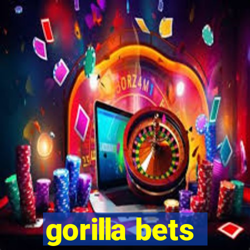 gorilla bets