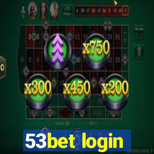 53bet login