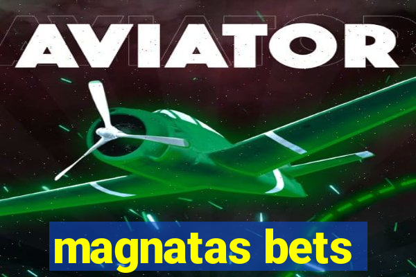 magnatas bets