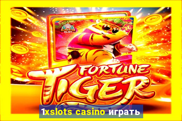 1xslots casino играть