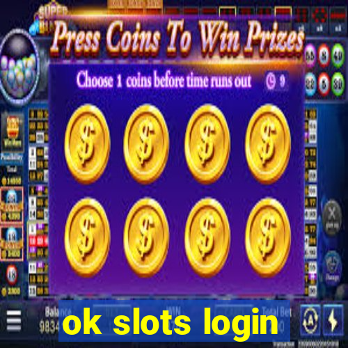 ok slots login