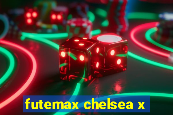 futemax chelsea x