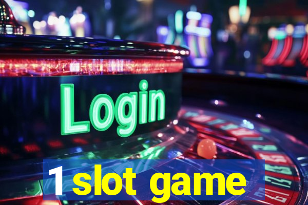 1 slot game