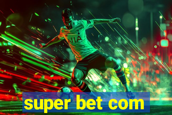 super bet com