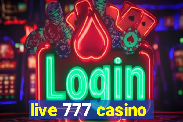 live 777 casino