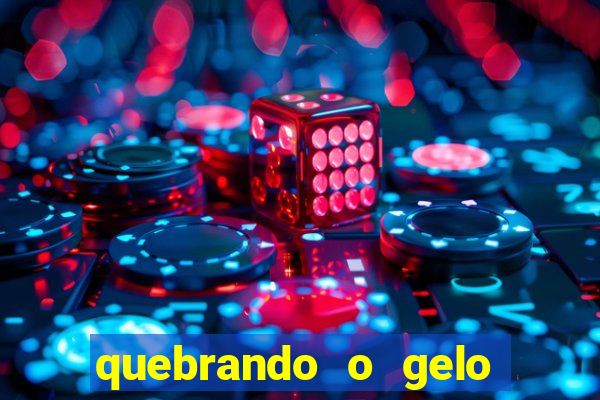 quebrando o gelo pdf livro