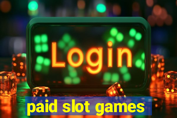 paid slot games