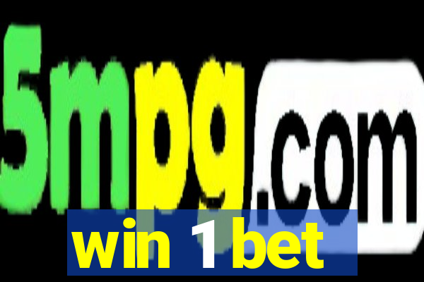 win 1 bet