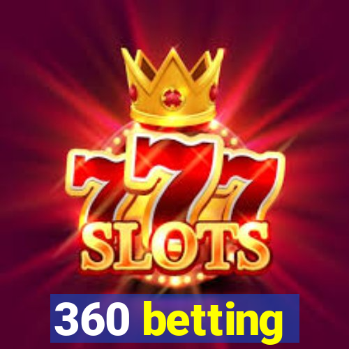 360 betting