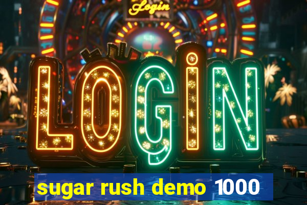 sugar rush demo 1000