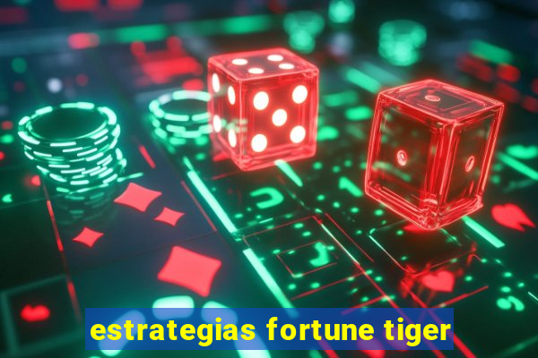 estrategias fortune tiger