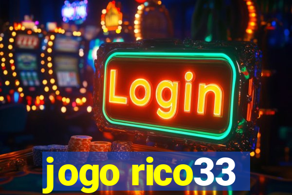 jogo rico33