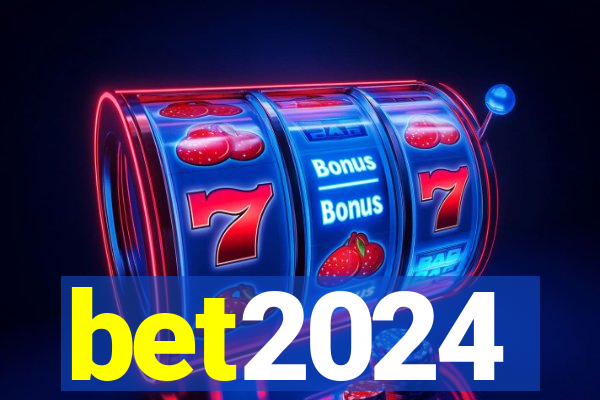 bet2024