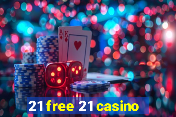 21 free 21 casino