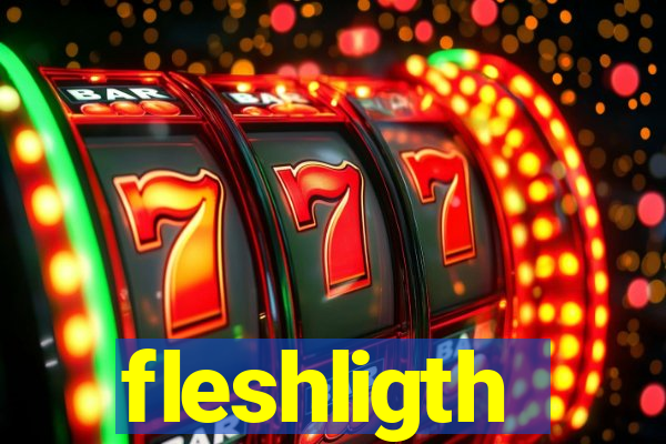 fleshligth