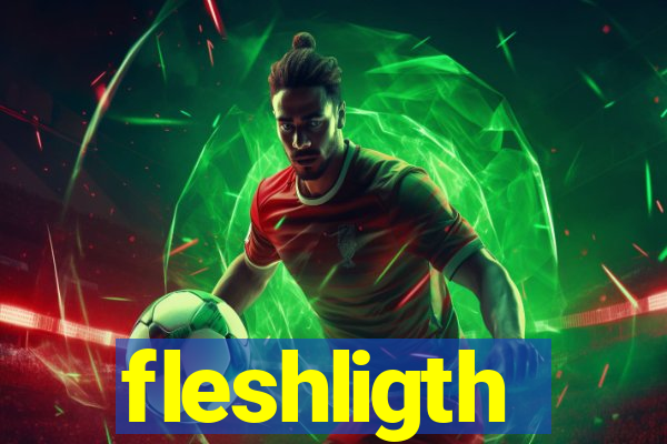 fleshligth