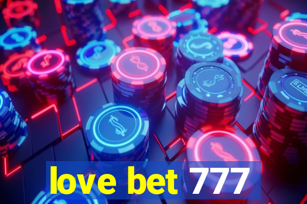 love bet 777