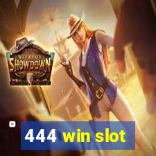 444 win slot