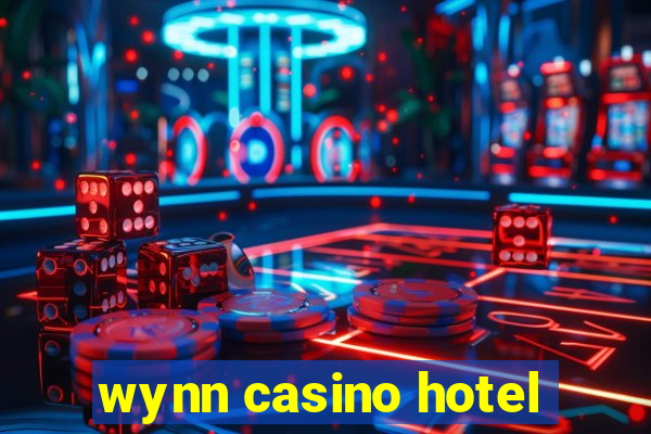 wynn casino hotel