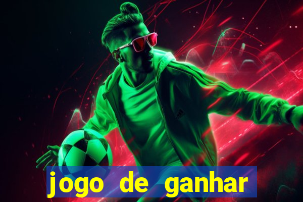 jogo de ganhar dinheiro slot