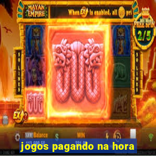 jogos pagando na hora