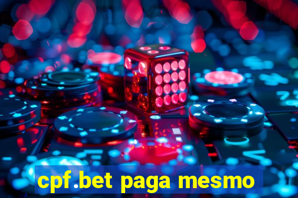 cpf.bet paga mesmo