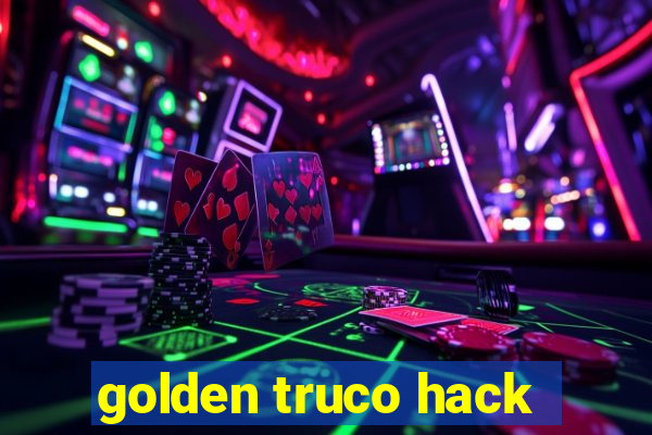 golden truco hack