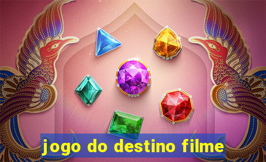 jogo do destino filme