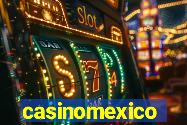 casinomexico