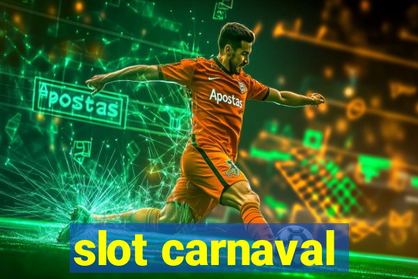 slot carnaval