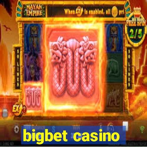 bigbet casino