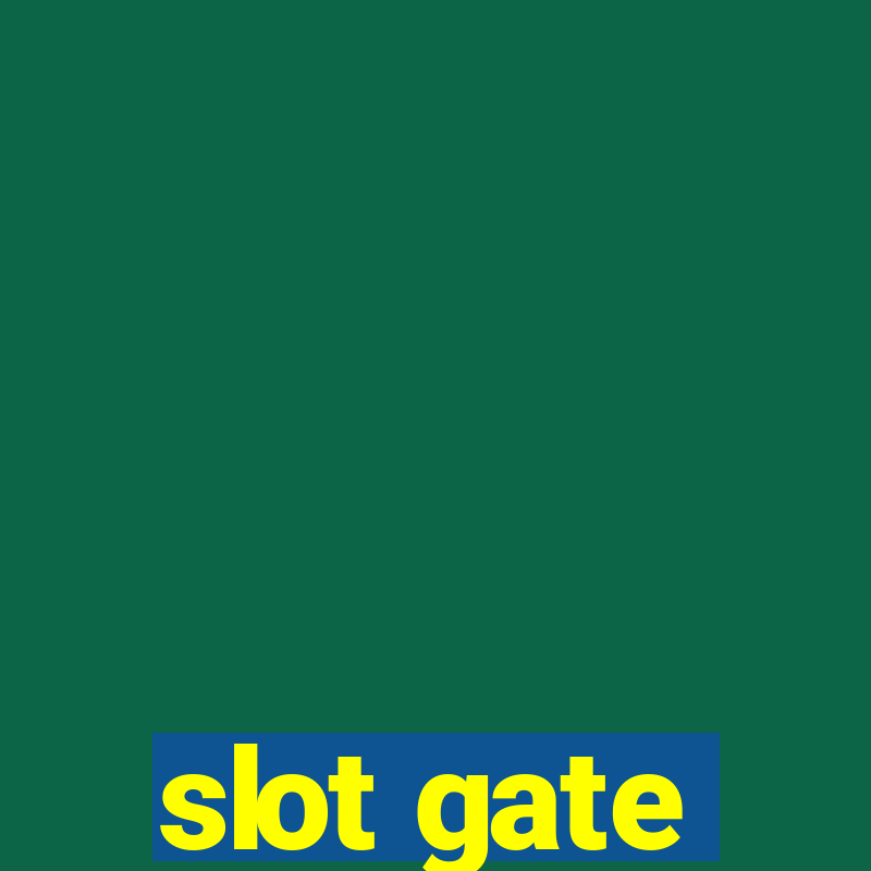 slot gate