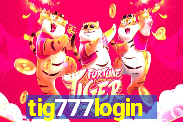 tig777login