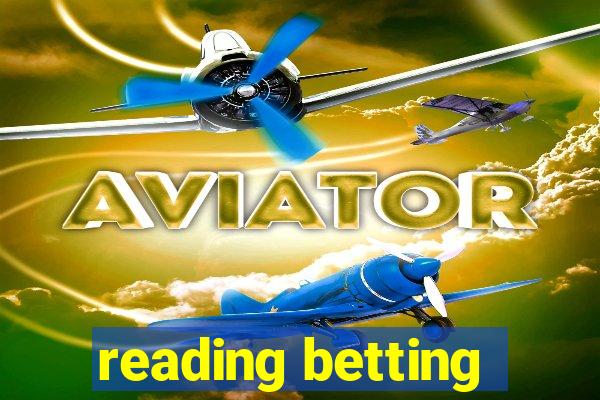 reading betting