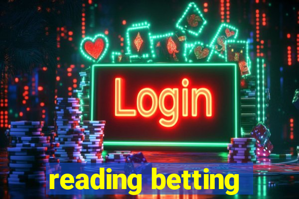 reading betting