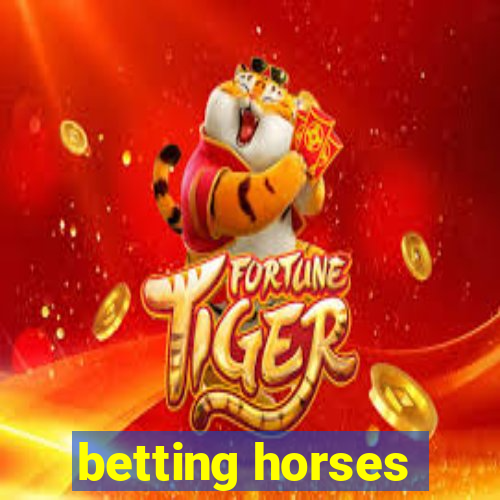 betting horses