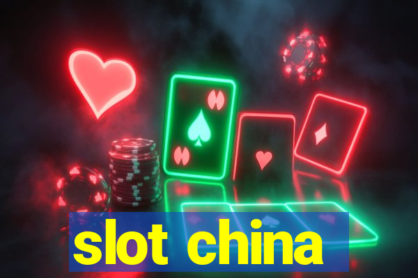 slot china