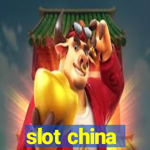 slot china