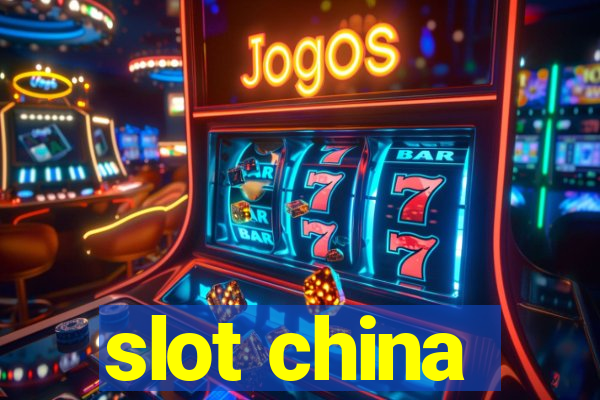 slot china