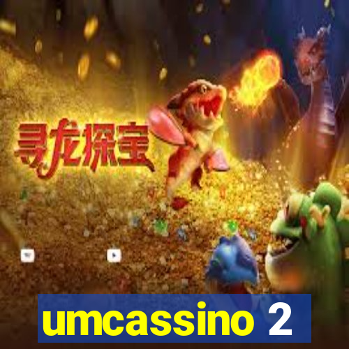 umcassino 2