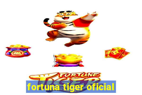 fortuna tiger oficial