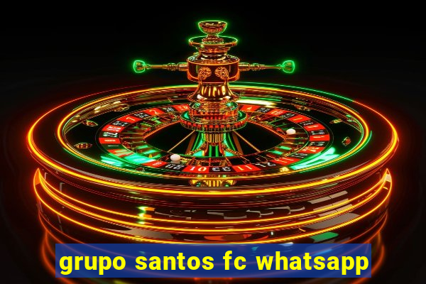 grupo santos fc whatsapp