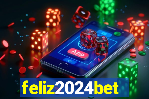 feliz2024bet