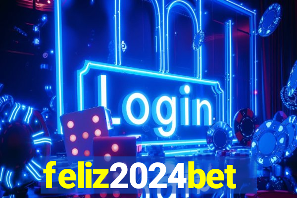 feliz2024bet