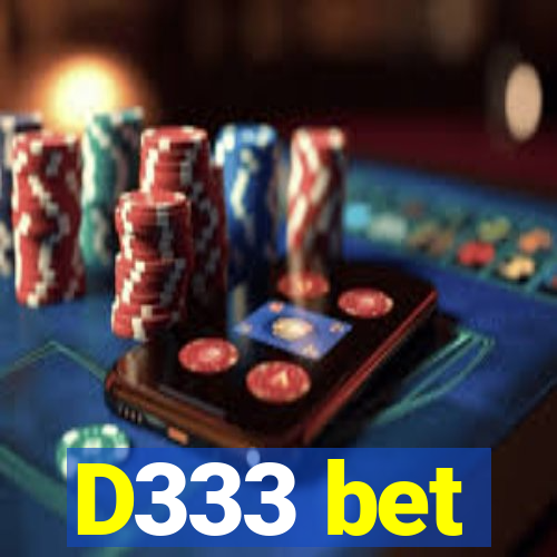 D333 bet