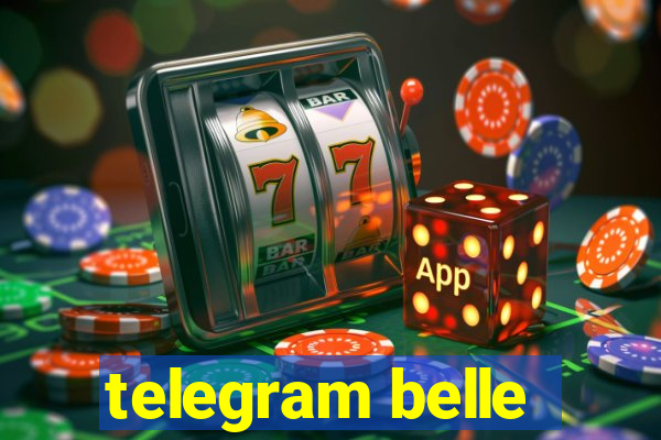 telegram belle