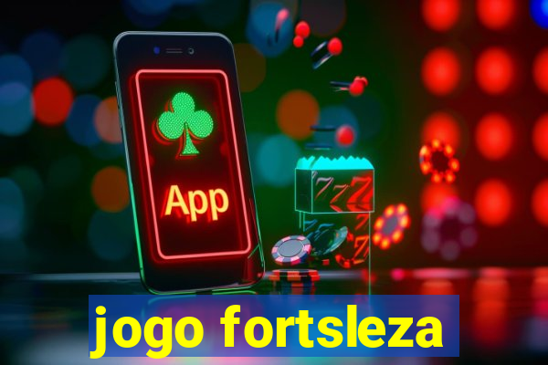 jogo fortsleza