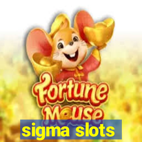 sigma slots